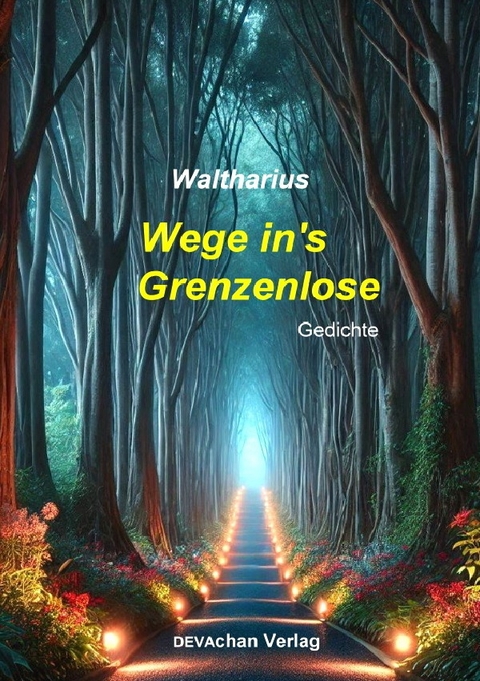 Wege ins Grenzenlose - Walter R. Studinski Waltharius