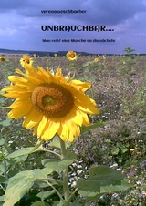 UNBRAUCHBAR.... - Verena Aeschbacher