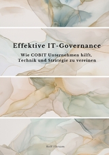 Effektive IT-Governance - Rolf Ehrsam