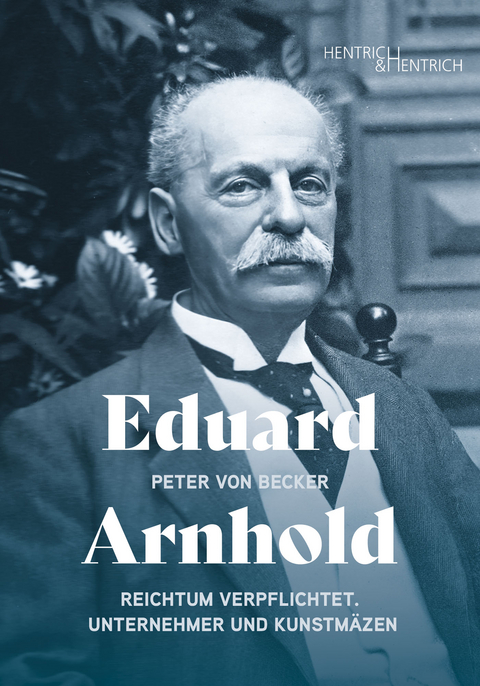 Eduard Arnhold - Peter von Becker