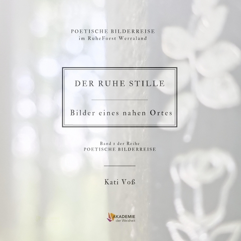 DER RUHE STILLE - Kati Vo&szlig;
