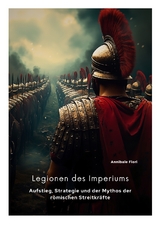 Legionen des Imperiums - Annibale Fiori