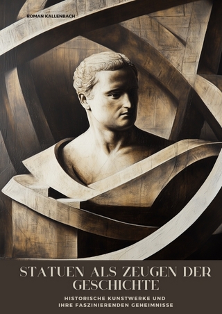 Statuen als Zeugen der Geschichte