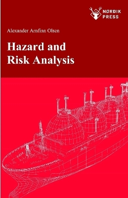 Hazard and Risk Analysis - Alexander Arnfinn Olsen