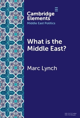 What is the Middle East? - Marc Lynch