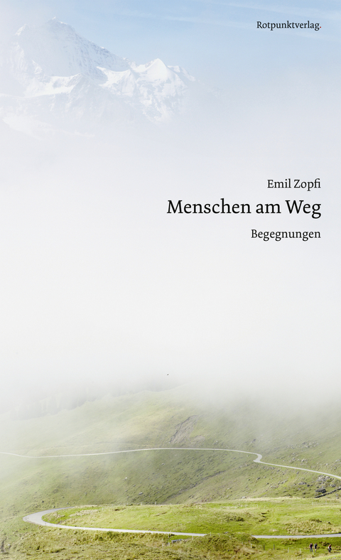 Menschen am Weg - Emil Zopfi