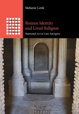 Roman Identity and Lived Religion - Stefanie Lenk