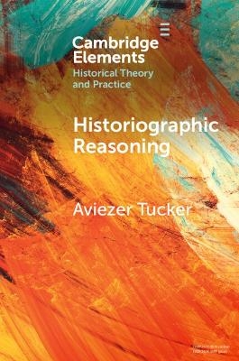 Historiographic Reasoning
