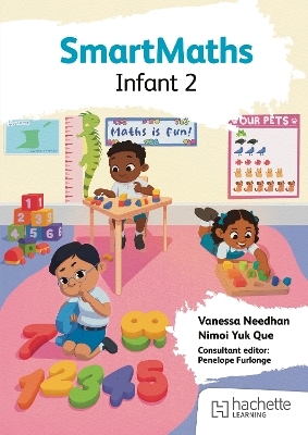 SmartMaths Infant 2 - Vanessa Needhan, Nimoi Yuk Que