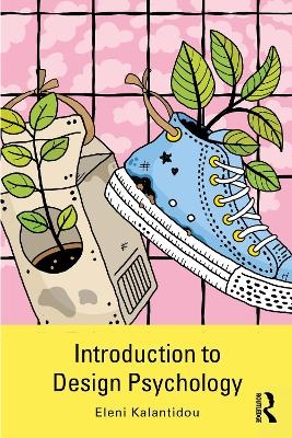 Introduction to Design Psychology - Eleni Kalantidou
