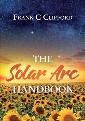 Solar ARC Handbook - Frank C Clifford
