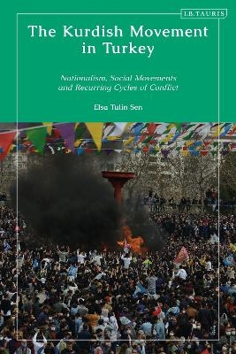 The Kurdish Movement in Turkey - Elsa Tulin Sen