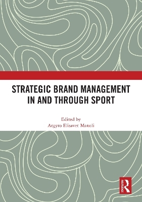 Strategic Brand Management In and Through Sport