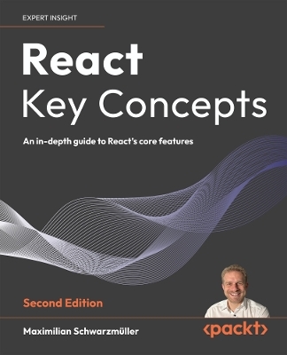 React Key Concepts - Maximilian Schwarzmüller