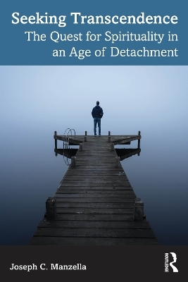 Seeking Transcendence - Joseph C. Manzella