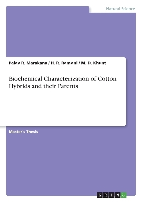 Biochemical Characterization of Cotton Hybrids and their Parents