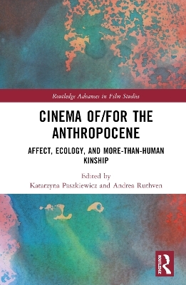 Cinema of/for the Anthropocene - 