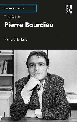 Pierre Bourdieu - Richard Jenkins