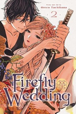 Firefly Wedding, Vol. 2 - Oreco Tachibana