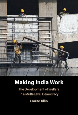 Making India Work - Louise Tillin