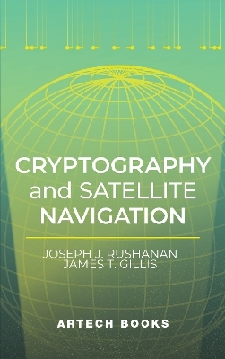 Cryptography and Satellite Navigation - Joseph Rushanan, James Gillis
