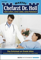 Chefarzt Dr. Holl 1844 - Katrin Kastell