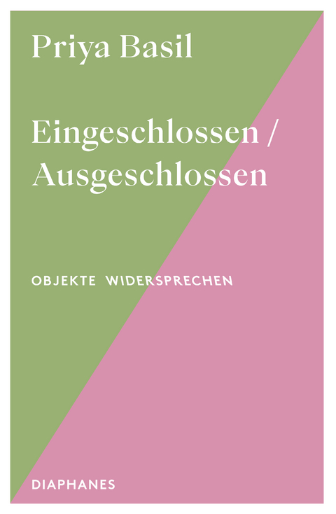 Eingeschlossen / Ausgeschlossen - Priya Basil