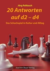 20 Antworten auf d2-d4 - Jörg Palitzsch
