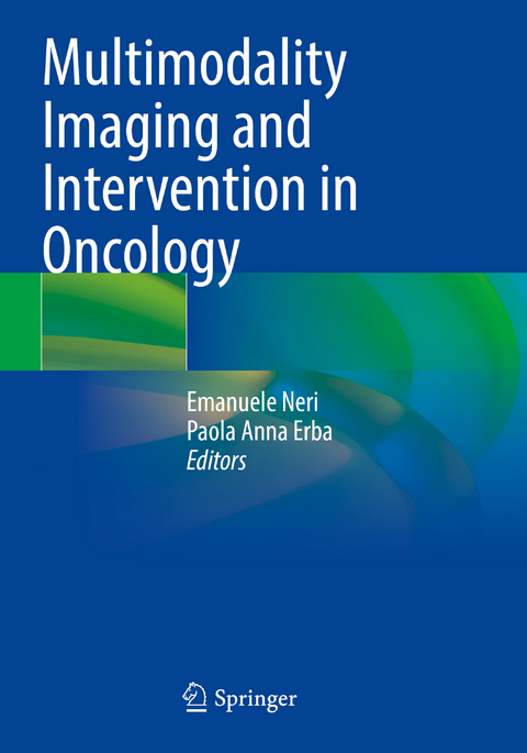 Multimodality Imaging and Intervention in Oncology - 