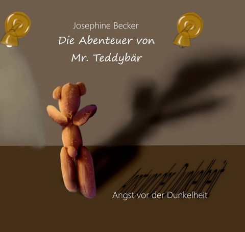 Die Abenteuer von Mr. Teddy B&auml;r - Josephine Becker