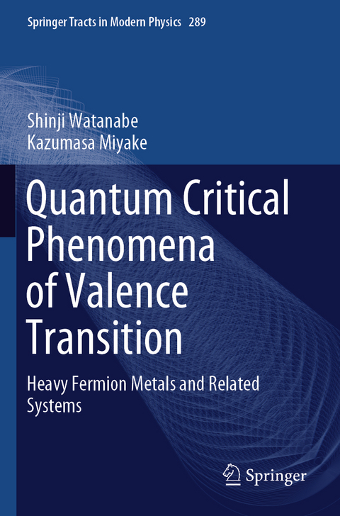 Quantum Critical Phenomena of Valence Transition - Shinji Watanabe, Kazumasa Miyake