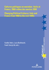 Cultures politiques en mutation : Italie et France, 1968-milieu des années 1990 / Changing Political Cultures: Italy and France from 1968 to the mid-1990s - 