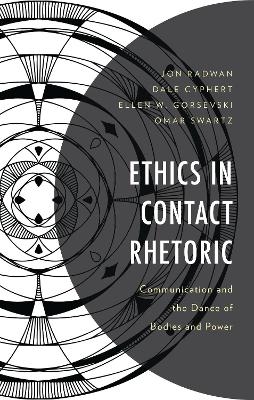 Ethics in Contact Rhetoric