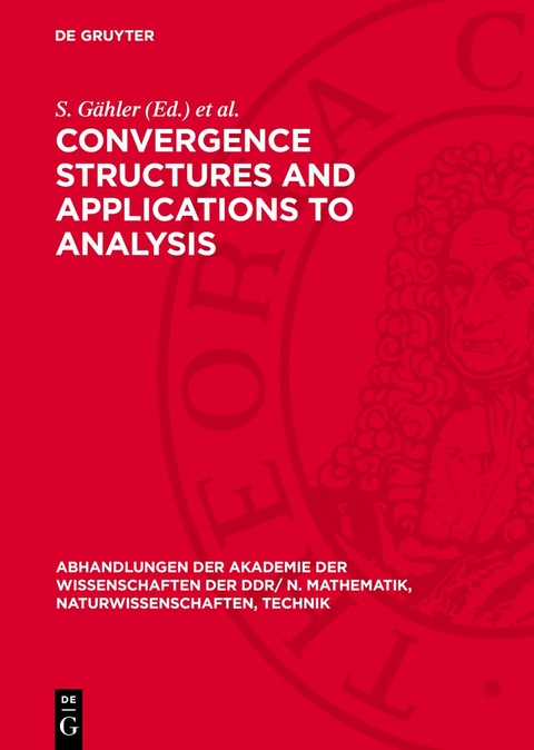 Convergence Structures and Applications to Analysis - 