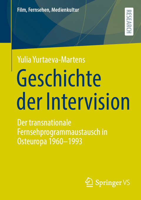 Geschichte der Intervision - Yulia Yurtaeva-Martens
