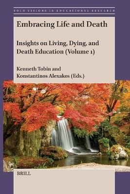 Embracing Life and Death