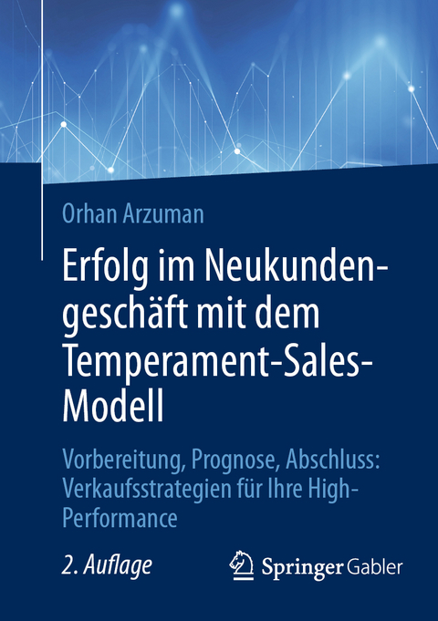 Erfolg im Neukundengesch&auml;ft mit dem Temperament-Sales-Modell - Orhan Arzuman
