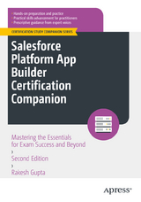 Salesforce Platform App Builder Certification Companion - Gupta, Rakesh
