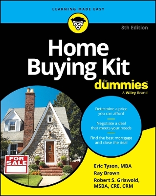 Home Buying Kit For Dummies - Eric Tyson, Ray Brown, Robert S. Griswold