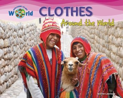 Clothes Around the World - Ellen Lawrence