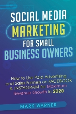 Social Media Marketing for Small Business Owners