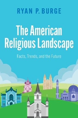 The American Religious Landscape