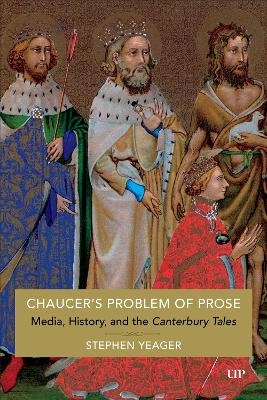 Chaucer's Problem of Prose - Stephen Yeager