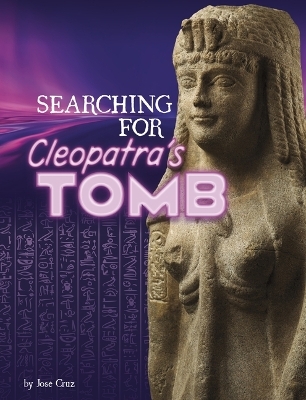 Searching for Cleopatra's Tomb - Josae Cruz