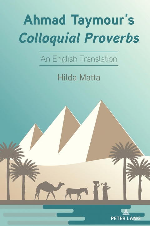 Ahmad Taymour&rsquo;s Colloquial Proverbs - Hilda Matta