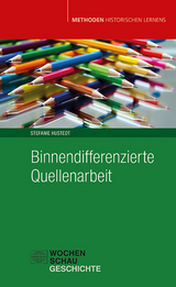 Binnendifferenzierte Quellenarbeit - Stefanie Hustedt