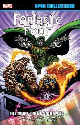 Fantastic Four Epic Collection: The More Things Change&hellip; (New Printing) - Steve Englehart, Peter David