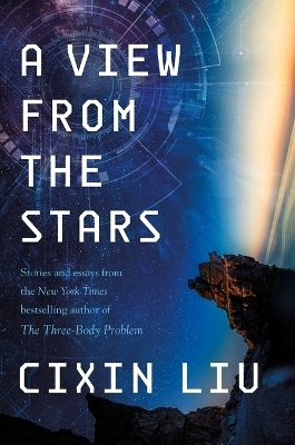 A View from the Stars - Cixin Liu