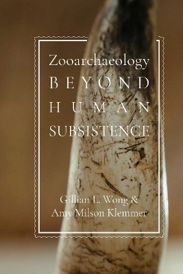 Zooarchaeology Beyond Human Subsistence