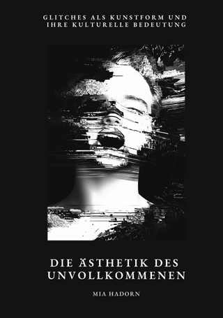 Die Ästhetik des Unvollkommenen